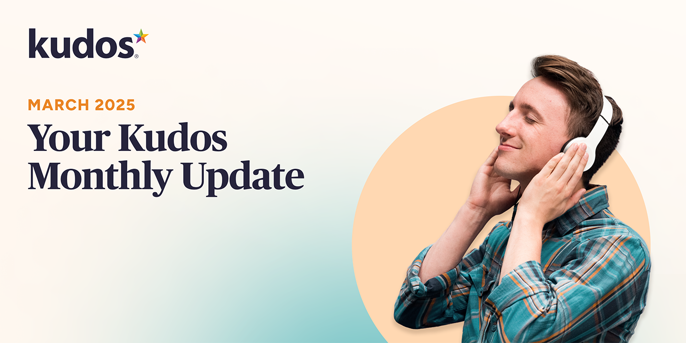 Kudos Newsletter March 2025